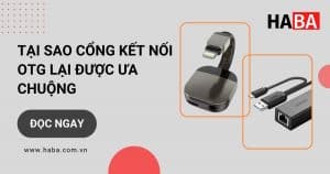 tai-sao-cong-OTG-duoc-ua-chuong