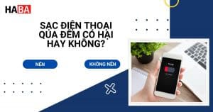 Sạc pin qua đêm có hại hay không