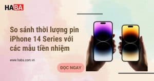 anh - bia -so-sanh-thoi-luong-pin-iphone-14