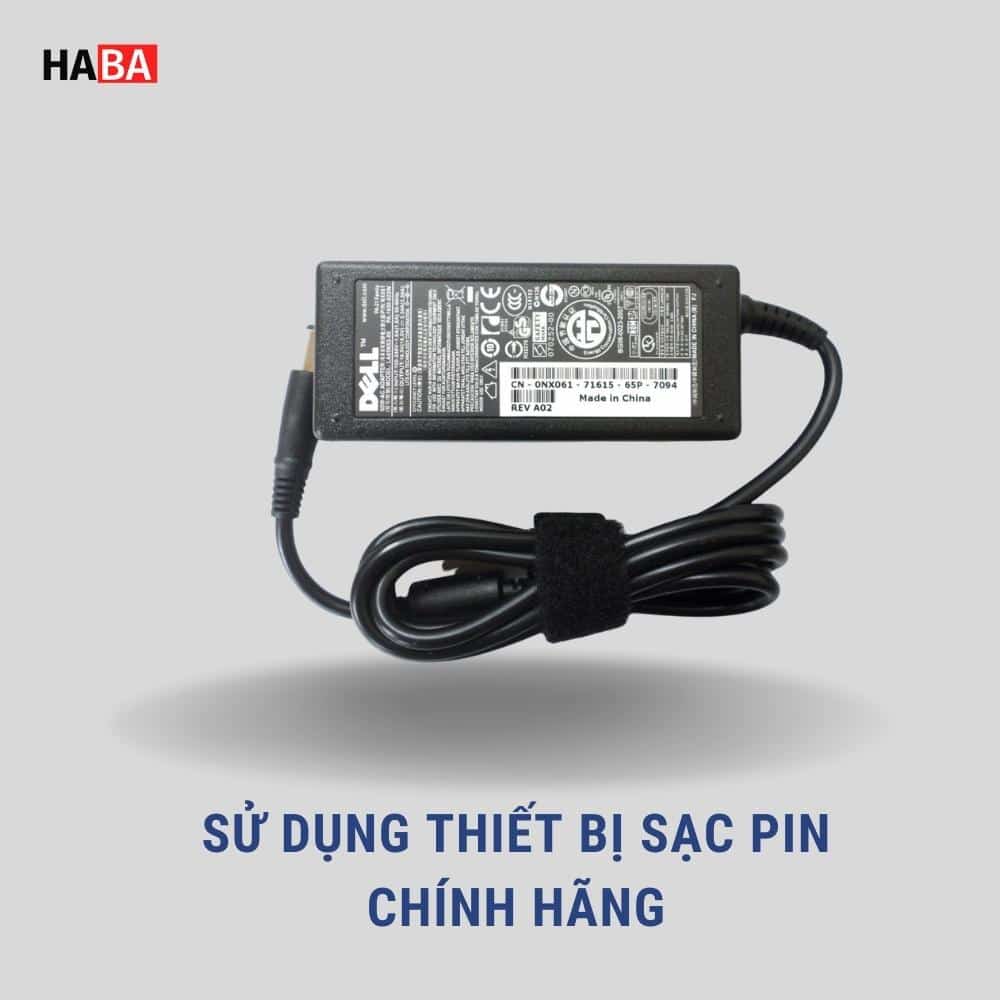 Sử dụng sạc chính hãng